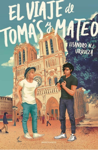 El Viaje De Tomas Y Mateo - Lisandro N. C. Urquiza