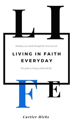 Libro Life: Live In Faith Everyday - Hicks, Cartier