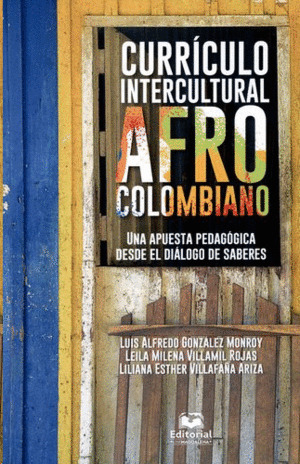 Libro Currículo Intercultural Afrocolombiano. Una Apuesta P