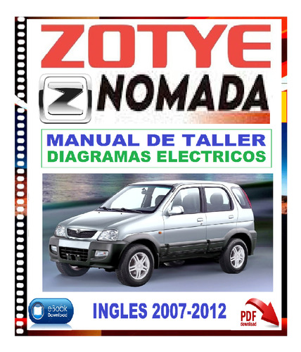 Manual De Taller Diagrama Eléctrico Zotye Nómada 2007-2012.