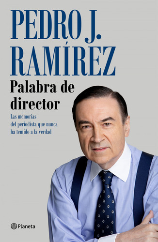 Palabra De Director Ramirez, Pedro J. Planeta