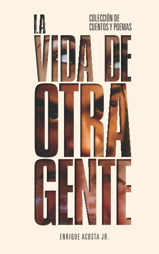 Libro: La Vida De Otra Gente: Humo, Yo, En El Lecho (spanish