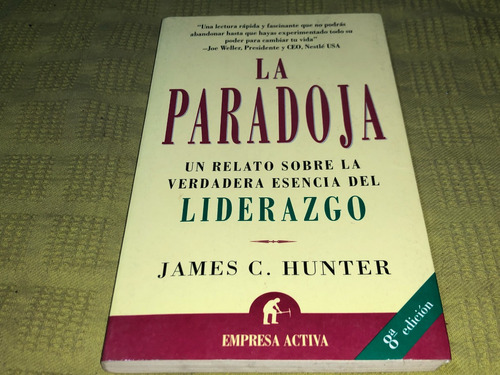 La Paradoja - James C. Hunter - Empresa Activa