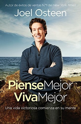 Piense Mejor Viva Mejor, De Joel Osteen. Editorial Faithwords, Tapa Blanda En Español, 2016