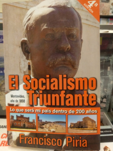Libro El Socialismo Triunfante De Francisco Piria