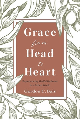 Libro Grace From Head To Heart: Experiencing God's Kindne...