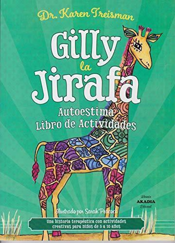 Gilly La Jirafa. Autoestima Libro De Actividades - Freisman