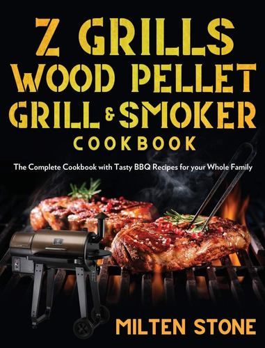 Libro: Z Grills Wood Pellet Grill & Smoker Cookbook: The Com