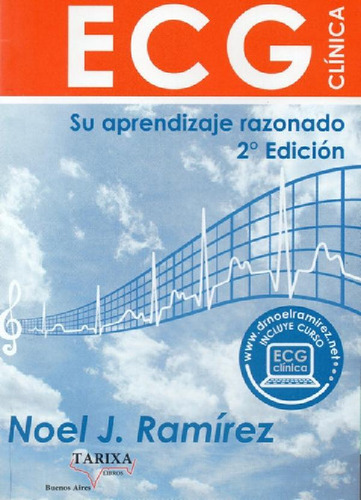 Libro - Ramírez Ecg Clínica Su Aprendizaje Razonado