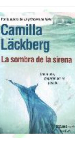 La Sombra De La Sirena Camila Lackberg (enviamos)