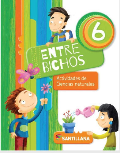 Entre Bichos 6 Actividades De Ciencias Naturales