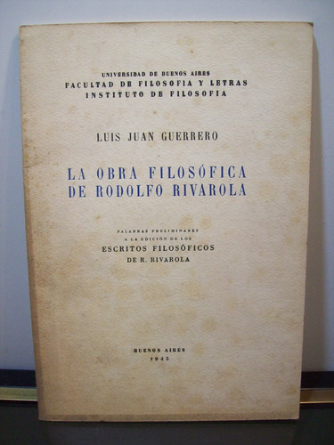 Adp La Obra Filosofica De Rodolfo Rivarola Luis J. Guerrero