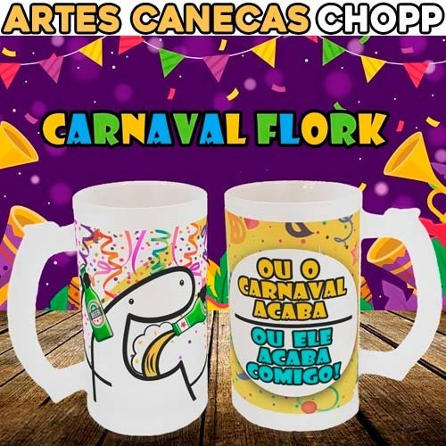 Artes Canecas Chopp Carnaval Flork Sublimação Editáveis