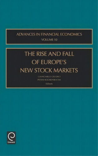 The Rise And Fall Of Europe's New Stock Markets, De Giancarlo Giudici. Editorial Emerald Publishing Limited, Tapa Dura En Inglés
