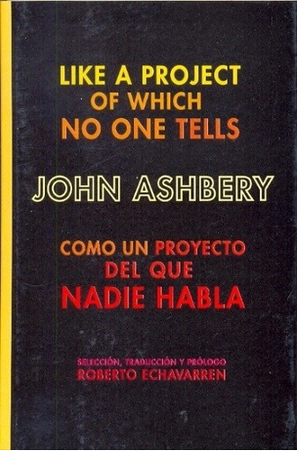 Como Un Proyecto Del Que Nadie Habla - John Ashbery