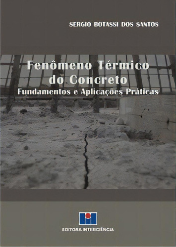 Fenômeno Térmico Do Concreto, De Santos Dos. Editora Interciência Em Português