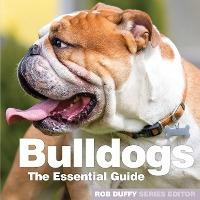 Libro Bulldogs : The Essential Guide - Robert Duffy