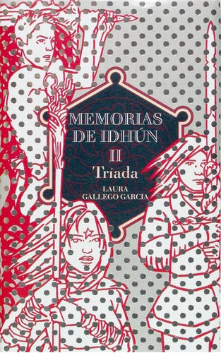 Libro: Memorias De Idhún Ii. Tríada. Gallego Garcia, Laura. 