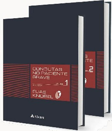 Condutas No Paciente Grave: Condutas No Paciente Grave, De Knobel, Elias. Editora Atheneu, Capa Mole, Edição 4 Em Português
