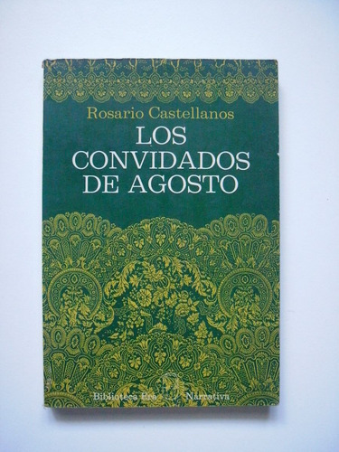 Los Convidados De Agosto - Rosario Castellanos - 1979