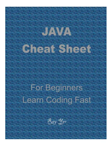 Livro: Java Cheat Sheet, Cover The Basic Java Syntaxes, A Reference ...