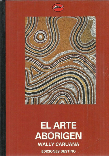 El Arte Aborigen  Wally Caruana