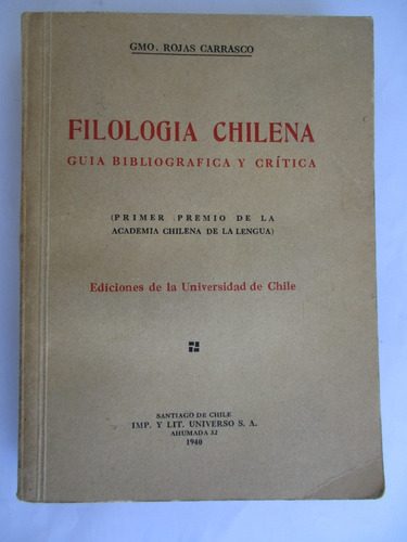 Filología Chilena. Guía Bibliográfica Y Crítica / Gmo. Rojas