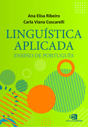 Linguística Aplicada, De Ana Elisa Ribeiro. Editora Contexto, Capa Mole Em Português