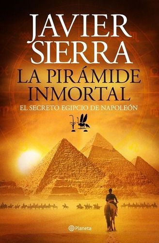 La Pirámide Inmortal De Javier Sierra - Planeta