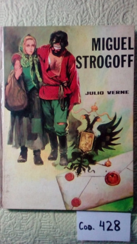 Julio Verne / Miguel Strogoff 