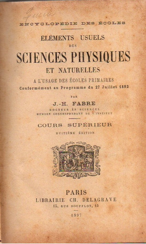 Elementos Habituales De Las Ciencias Sciences Physiques 1897