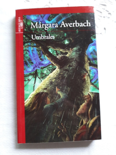 Umbrales - Margara Averbach - Alfaguara 2013