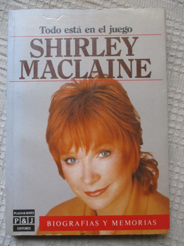 Shirley Maclaine - Todo Está En El Juego
