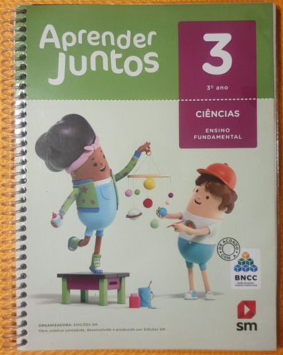 Aprender Juntos  Ciências - 3º Ano - Ed. 2018