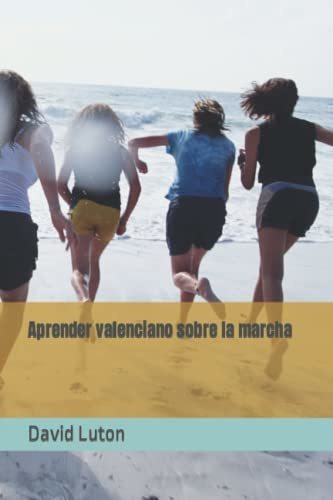 Libro : Aprender Valenciano Sobre La Marcha Una Introduccio