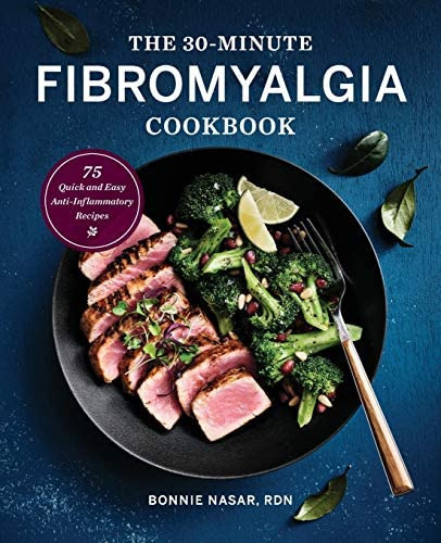 Libro: The 30-minute Fibromyalgia Cookbook: 75 Quick And