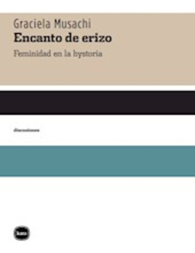 Graciela Musachi Encanto De Erizo Katz Editores Novedad
