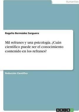 Mil Refranes Y Una Psicolog A. Cu N Cient Fico Puede Ser ...