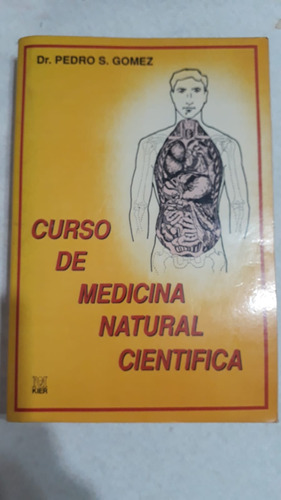 Curso De Medicina Natural Científica - Dr Pedro S. Gomez