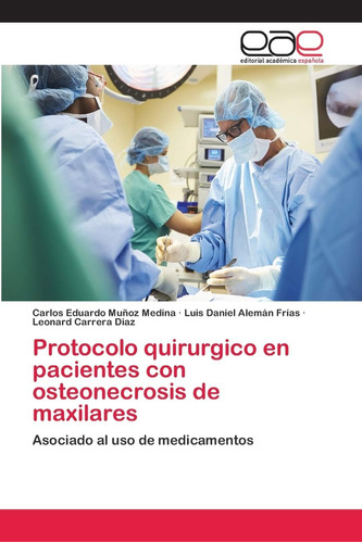 Libro: Protocolo Quirurgico En Pacientes Con Osteonecrosis D