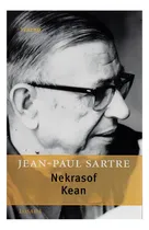 Comprar Nekrasof Kean De Jean Paul Sartre, De Jean-paul Sartre. Editorial Losada En Español