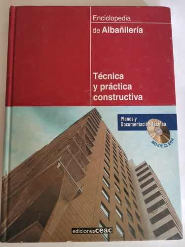 Técnicas Y Práctica Constructiva. Enciclopedia 'albañilería 