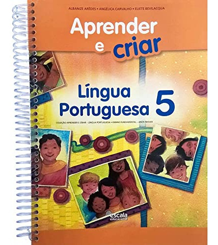 Libro Aprender E Criar Lingua Portuguesa 5 Ano Ef I 02 Ed De
