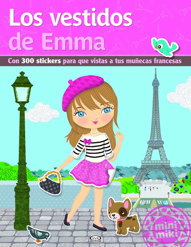 Los Vestidos De Emma Mini Miki - Libro Con Stickers V&r 