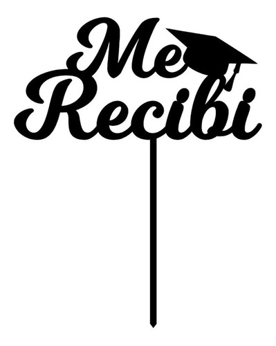 Cake Topper Adorno Torta - Graduacion - Egresado - Me Recibi