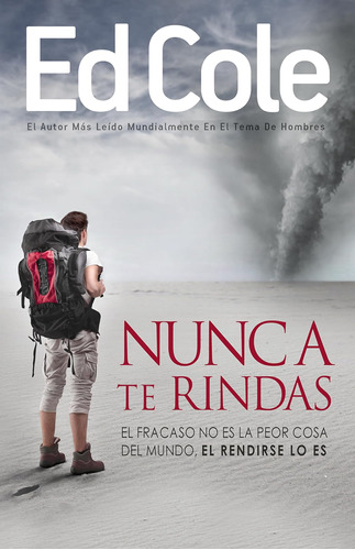 Libro: Nunca Te Rindas: El Fracaso No Es La Peor Cosa Del El