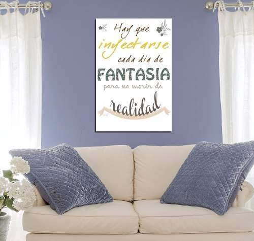 Cuadro 30x45cm Fantasia Realidad Life Vida Dream Frase