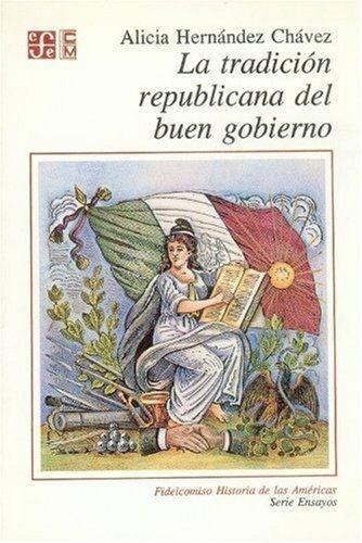 Tradicion Republicana Del Buen Gobierno, La