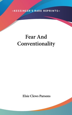 Libro Fear And Conventionality - Parsons, Elsie Clews