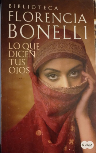 Florencia Bonelli - Lo Que Dicen Tus Ojos - Ed Suma